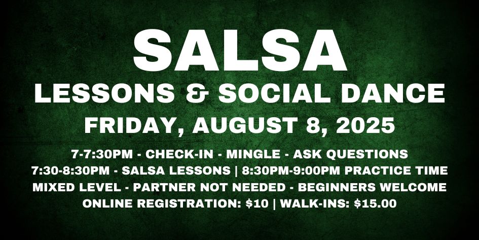 Salsa Lessons with Ava & Rodolfo - Friday, August 8, 2025