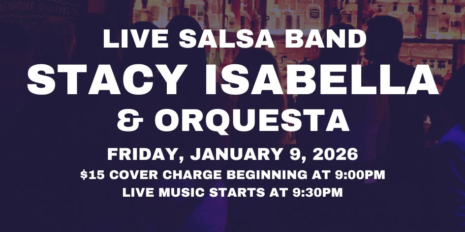 SALSA NIGHT WITH LIVE BAND: STACY ISABELLA & ORQUESTA - FRIDAY, JANUARY 9, 2026