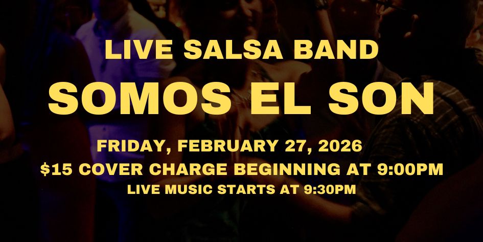 Salsa Night with Live Band: Somos El Son - Friday, February 27, 2026