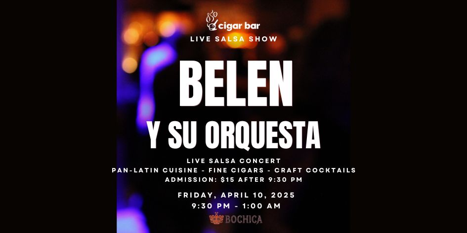 Salsa Night with Live Band: Belen Y Su Orquesta - Friday, April 10, 2026