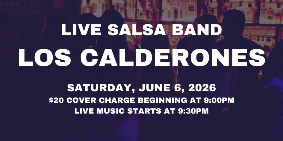 Salsa Night with Live Band: Los Calderones - Saturday, June 6, 2026