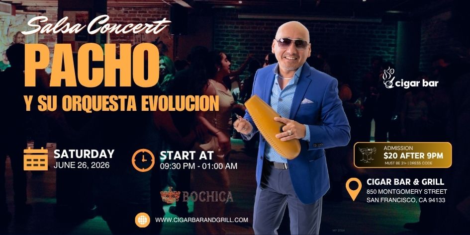 Salsa Night with Live Band: Pacho Y Su Orquesta Evolución - Friday, June 26, 2026