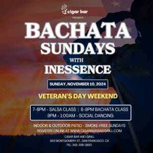 INESSENCE Monthly Bachata Sunday at Cigar Bar - Sunday, November 10, 2024