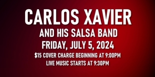 Salsa Night with Live Band: Carlos Xavier Salsa Band - Friday, July 5, 2024