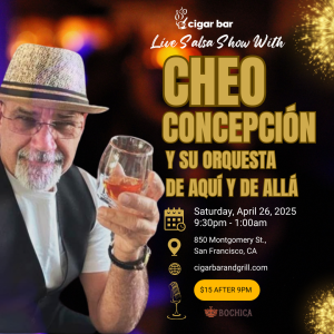 Salsa Night with Live Band: Cheo Concepción Y Su Orquesta De Aquí Y De Allá - Saturday, April 26, 2025