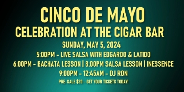Cinco de Mayo Celebration - Sunday, May 5, 2024