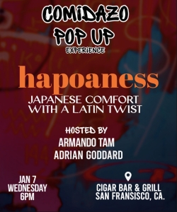 Comidazo 2026: Hapoeness - Japanese Comfort with a Latin Twist - Wednesday, January 7, 2026
