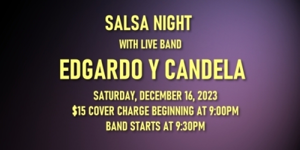 Salsa Night with Live Band: Edgardo & Candela - Saturday, December 16, 2023